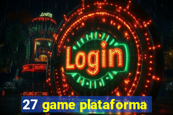 27 game plataforma